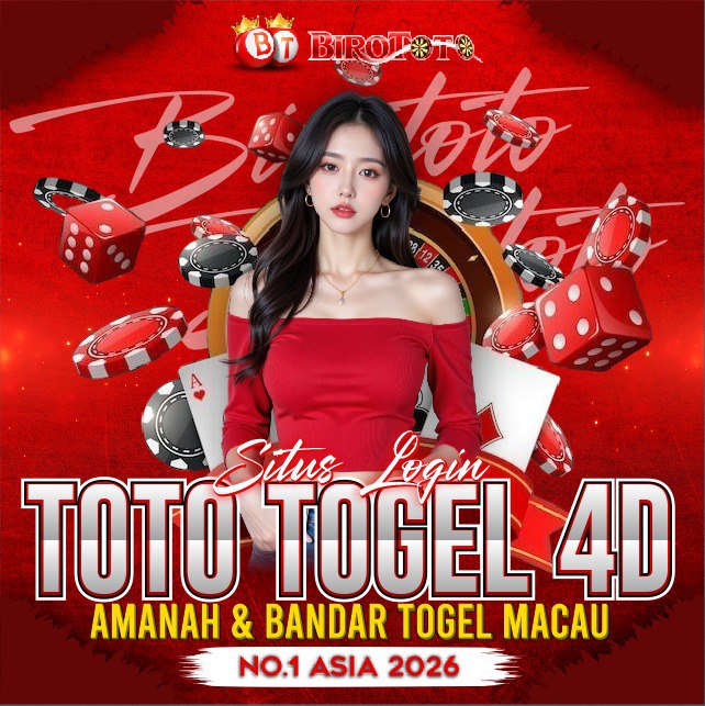 BIROTOTO : Situs Login Toto Togel 4D Amanah & Bandar Togel Macau No.1 Asia 2026